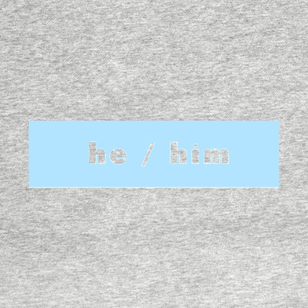 he / him - blue by banditotees